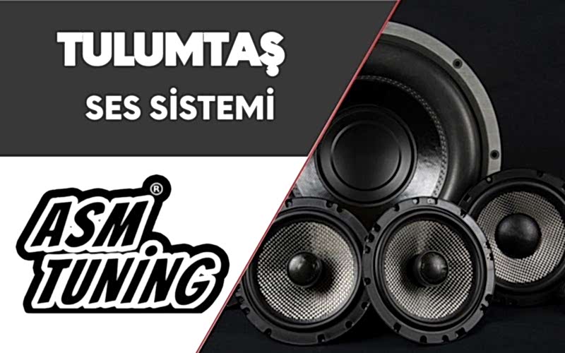 Tulumtaş Ses Sistemi